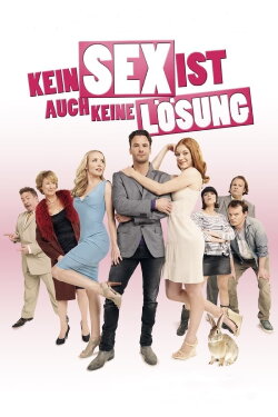 Kein Sex ist auch keine Lösung (2011) Kein Sex ist auch keine Lösung (2011)