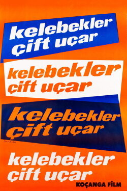 Kelebekler Çift Uçar (1964) Kelebekler Çift Uçar (1964)