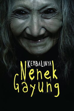 Kembalinya Nenek Gayung (2013) Kembalinya Nenek Gayung (2013)
