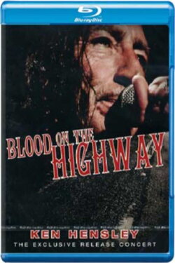 Ken Hensley: Blood On The Highway (2008) Ken Hensley: Blood On The Highway (2008)