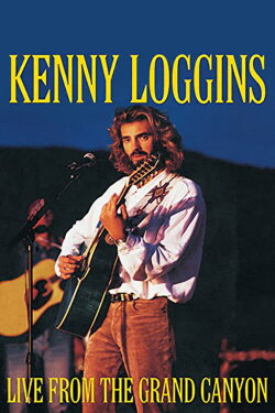 Kenny Loggins: Live from the Grand Canyon (1992)