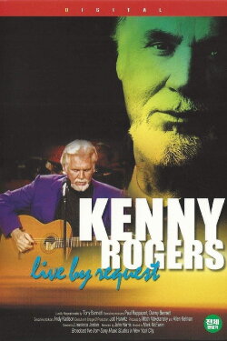 Kenny Rogers: Live By Request (2003) Kenny Rogers: Live By Request (2003)