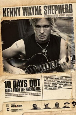 Kenny Wayne Shepherd - 10 Days Out (2007) Kenny Wayne Shepherd - 10 Days Out (2007)