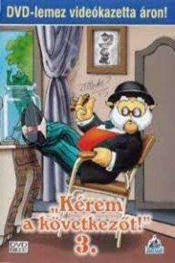 Kérem a következőt 3. (2002) Kérem a következőt 3. (2002)