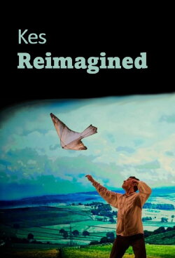 Kes Reimagined (2019) Kes Reimagined (2019)