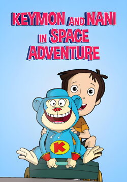 Keymon and Nani in Space Adventure (2012) Keymon and Nani in Space Adventure (2012)