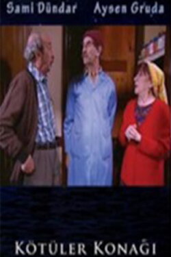 Kötüler Konağı (2007) Kötüler Konağı (2007)