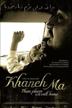Khaneh Ma: These Places We Call Home (2006) Khaneh Ma: These Places We Call Home (2006)