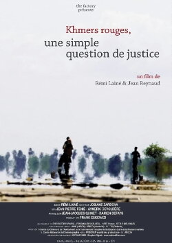 Khmer Rouge, A Simple Matter of Justice (2013)
