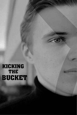 Kicking the Bucket (2024) Kicking the Bucket (2024)