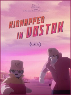 Kidnapped in Vostok (2022)