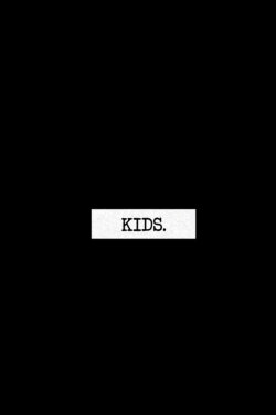 Kids (2013)