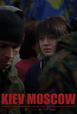Kiev/Moscow. Part 1 (2014)