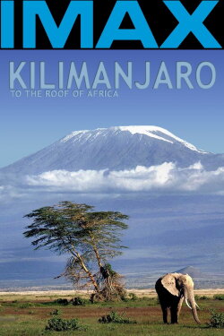 Kilimanjaro - To the Roof of Africa (2002) Kilimanjaro - To the Roof of Africa (2002)