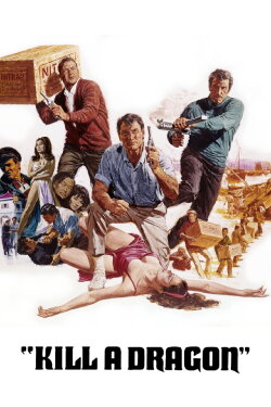 Kill a Dragon (1967) Kill a Dragon (1967)