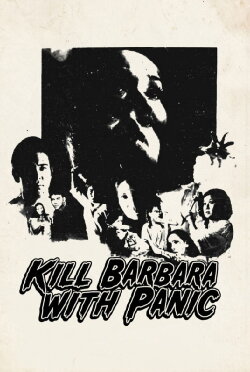 Kill Barbara With Panic (1974)