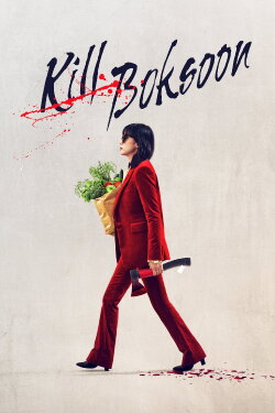 Kill Boksoon (2023) Kill Boksoon (2023)