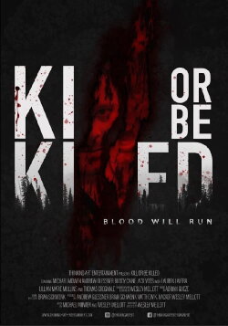 Kill or Be Killed (2020) Kill or Be Killed (2020)