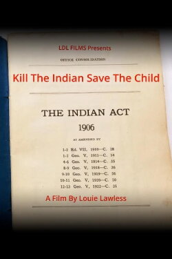 Kill the Indian Save the Child (2021)