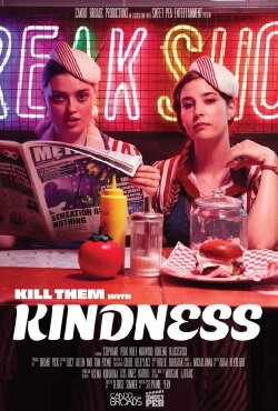 Kill Them with Kindness (2022) Kill Them with Kindness (2022)