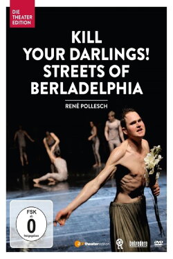 Kill your Darlings! Streets of Berladelphia (2012) Kill your Darlings! Streets of Berladelphia (2012)