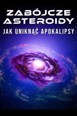 Killer Asteroids: Averting the Apocaypse (2024) Killer Asteroids: Averting the Apocaypse (2024)