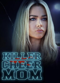 Killer Cheer Mom (2021) Killer Cheer Mom (2021)