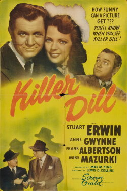 Killer Dill (1947)