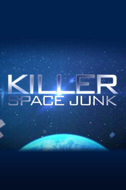 Killer Space Junk (2015)