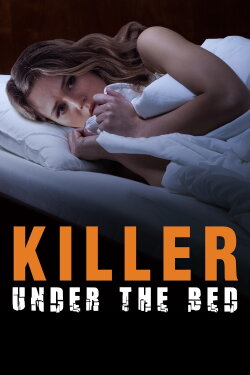 Killer Under The Bed (2018) Killer Under The Bed (2018)