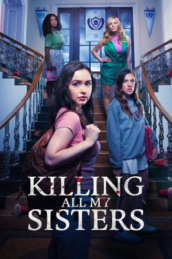 Killing All My Sisters (2024) Killing All My Sisters (2024)