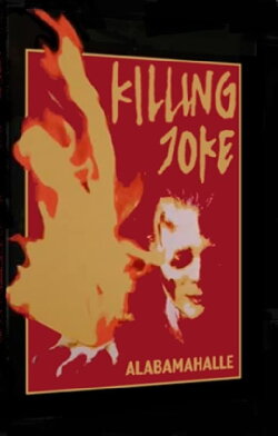 Killing Joke: Alabamahalle (1985)