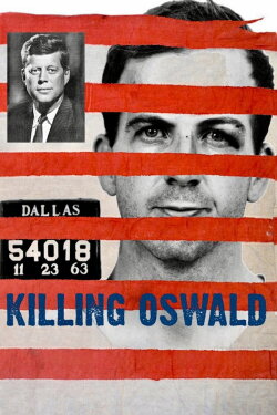 Killing Oswald (2013) Killing Oswald (2013)