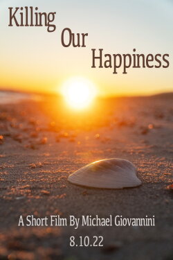 Killing Our Happiness (2022) Killing Our Happiness (2022)