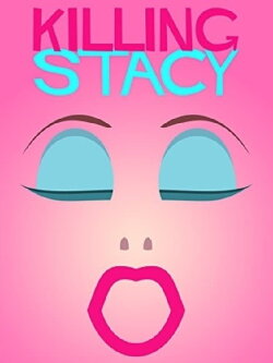 Killing Stacy (2014)