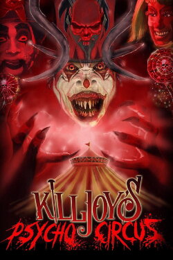 Killjoy's Psycho Circus (2016) Killjoy's Psycho Circus (2016)