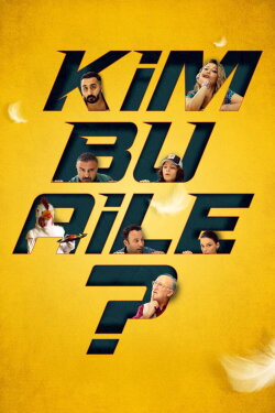 Kim Bu Aile? (2022) Kim Bu Aile? (2022)