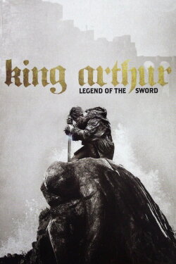King Arthur: Legend of the Sword (2017)