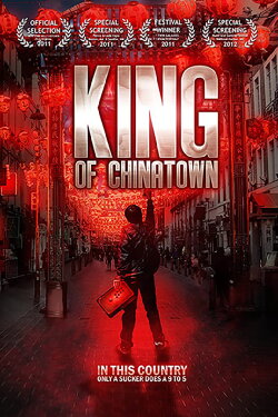 King Of Chinatown (2010) King Of Chinatown (2010)