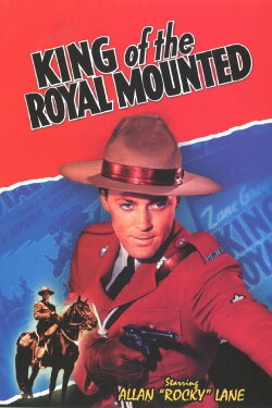 King of the Royal Mounted (1940) King of the Royal Mounted (1940)