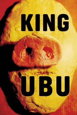King Ubu (2004) King Ubu (2004)
