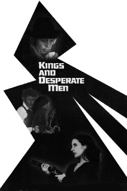 Kings and Desperate Men (1981) Kings and Desperate Men (1981)