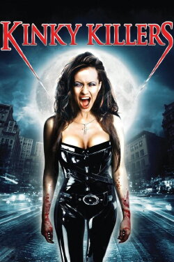 Kinky Killers (2007) Kinky Killers (2007)