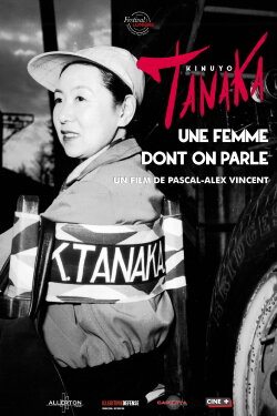 Kinuyo Tanaka, a Woman We Talk About (2022) Kinuyo Tanaka, a Woman We Talk About (2022)