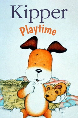 Kipper: Playtime (2003) Kipper: Playtime (2003)
