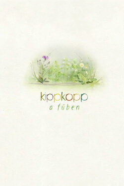 Kippkopp a fűben (2017)
