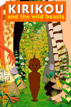 Kirikou and the Wild Beasts (2005) Kirikou and the Wild Beasts (2005)