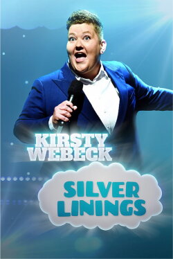 Kirsty Webeck: Silver Linings (2022) Kirsty Webeck: Silver Linings (2022)
