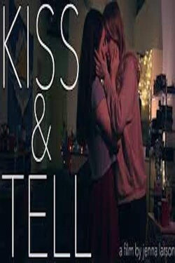 Kiss & Tell (2017) Kiss & Tell (2017)