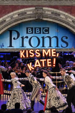 Kiss Me Kate: BBC Proms (2014) Kiss Me Kate: BBC Proms (2014)